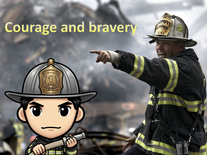 courage and bravery 勇気