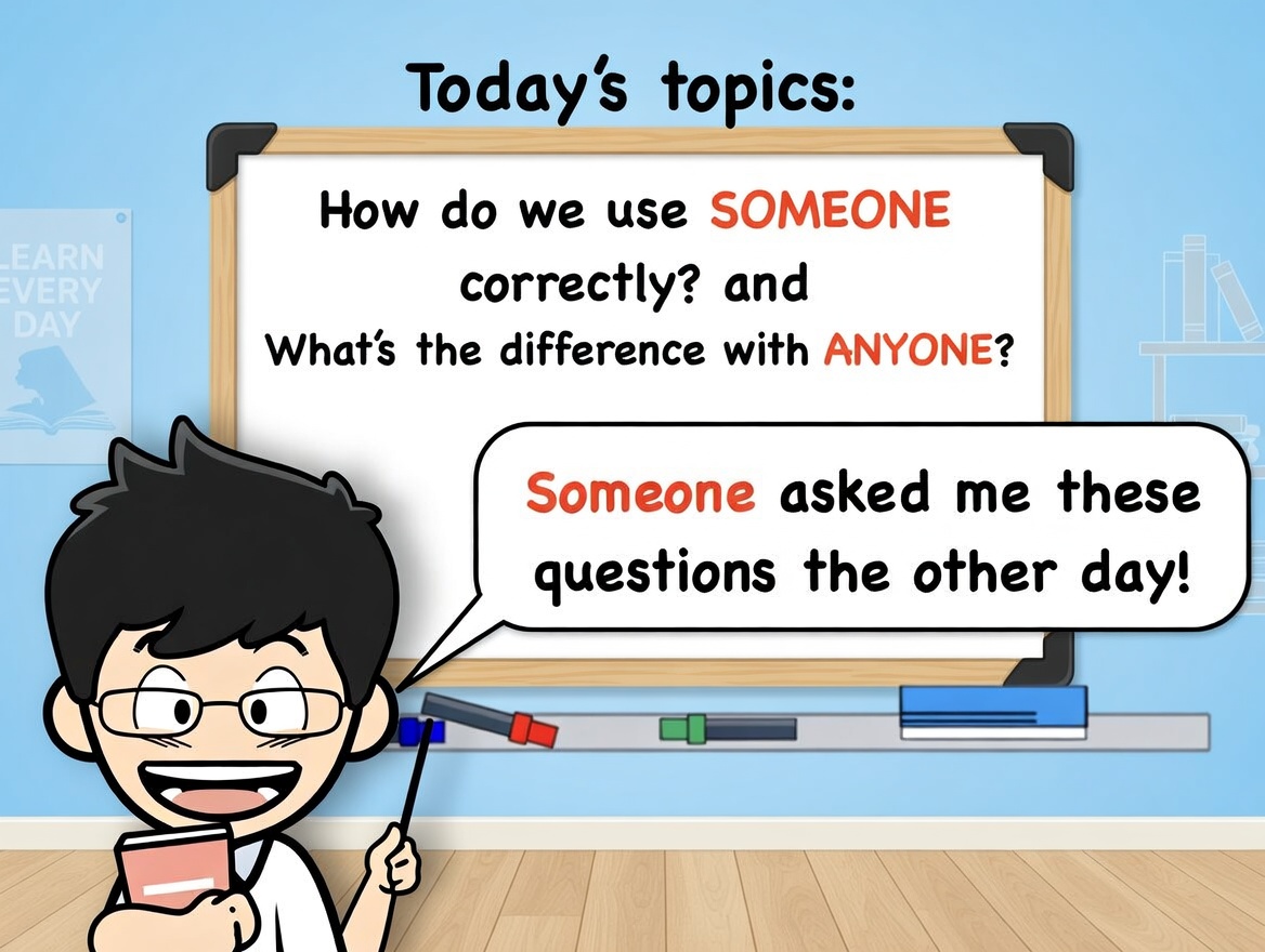 someone and anyone difference in English explained with examples